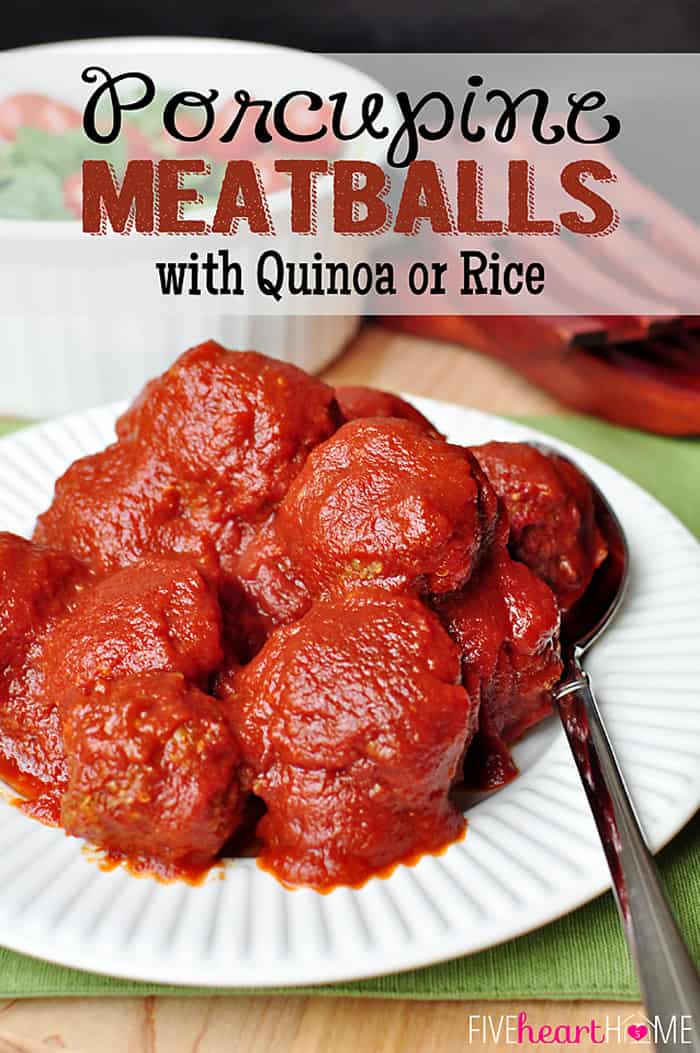 Porcupine Meatballs {Stuffed with Quinoa or Rice} with Text Overlay