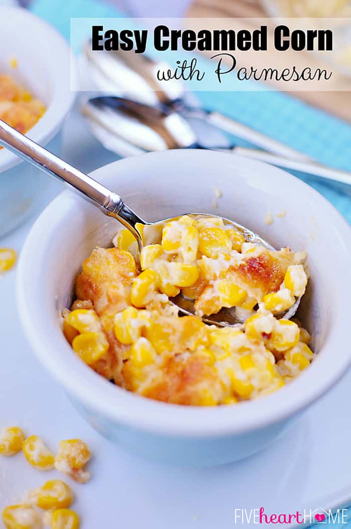 Easy Creamed Corn with Parmesan ~ creamy, decadent corn topped with Parmesan and baked until bubbly | FiveHeartHome.com via @fivehearthome
