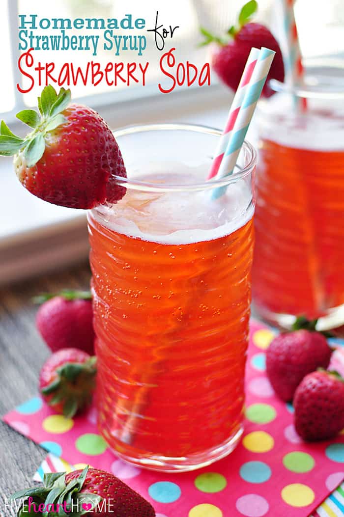 Homemade Strawberry Syrup for Strawberry Soda ~ easy, 3-ingredient syrup can also be used in cocktails or drizzled over ice cream, pound cake, waffles, etc. | FiveHeartHome.com