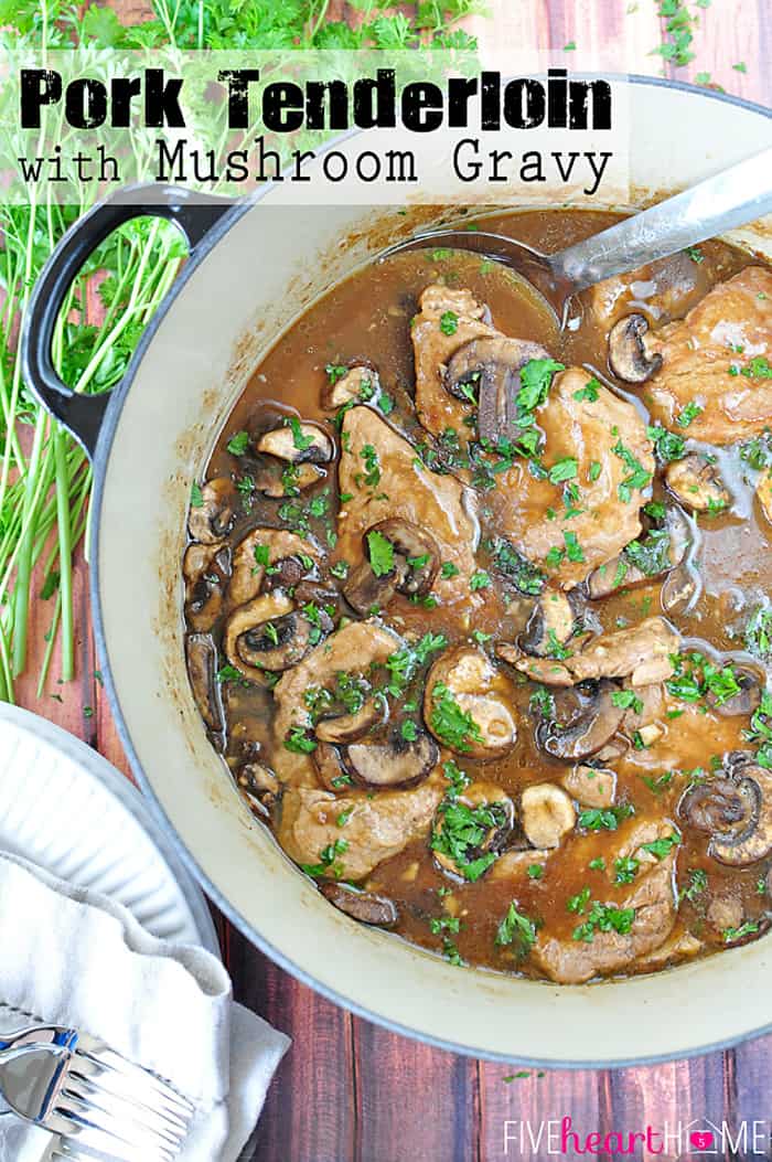 Pork Tenderloin with Mushroom Gravy ~ a quick, one-pan, stovetop supper featuring tender medallions of pork in a savory mushroom gravy! | FiveHeartHome.com via @fivehearthome