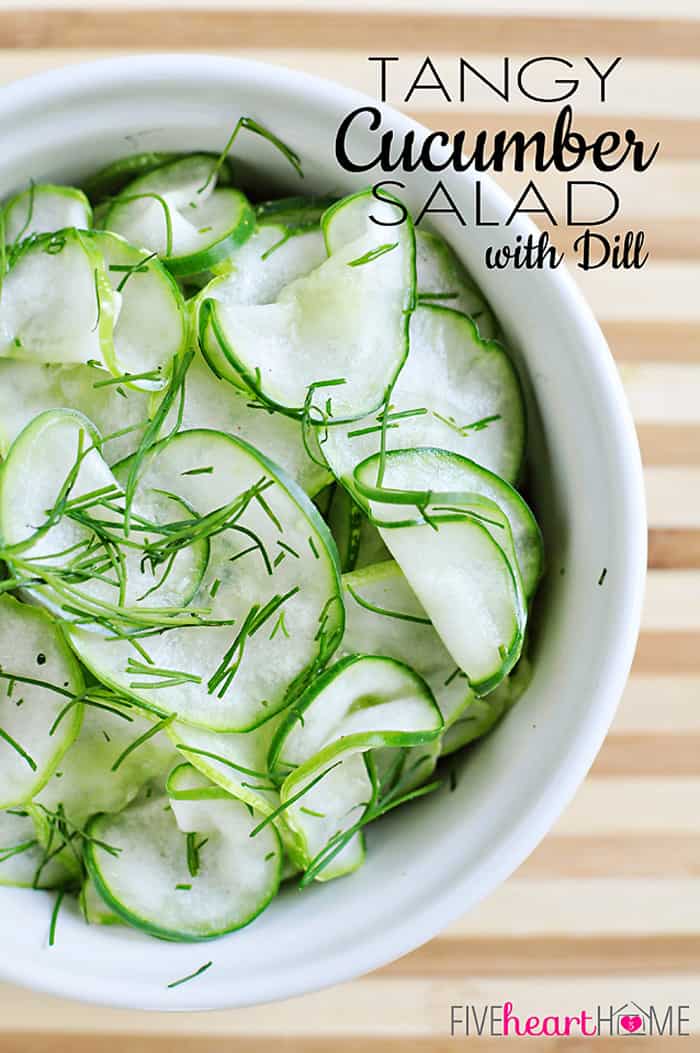 Tangy Cucumber Salad with Fresh Dill ~ thinly-sliced cucumbers in a simple, sweet-and-sour dressing make for a refreshing summer side | FiveHeartHome.com Tangy Cucumber Salad with Fresh Dill and Text Overlay