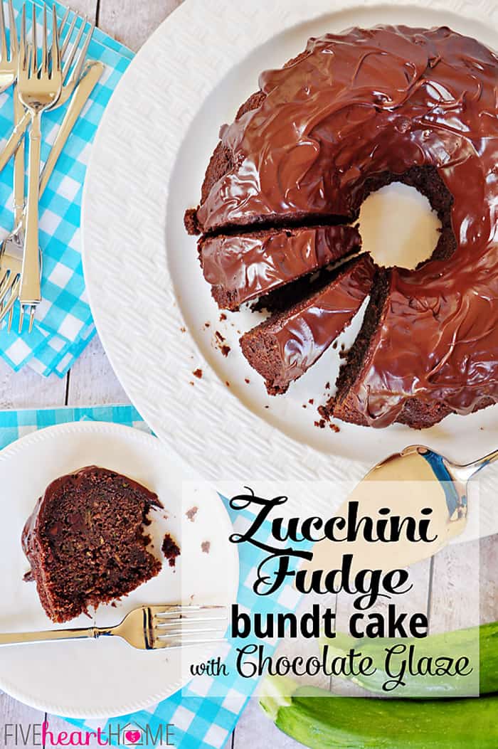 Chocolate Zucchini Bundt Cake with Chocolate Glaze {OR} Chocolate Zucchini Bread ~ so moist and decadent, nobody will guess that it's hiding a pound of zucchini and whole wheat flour! | FiveHeartHome.com Zucchini Fudge Bundt Cake with Chocolate Glaze with text overlay.