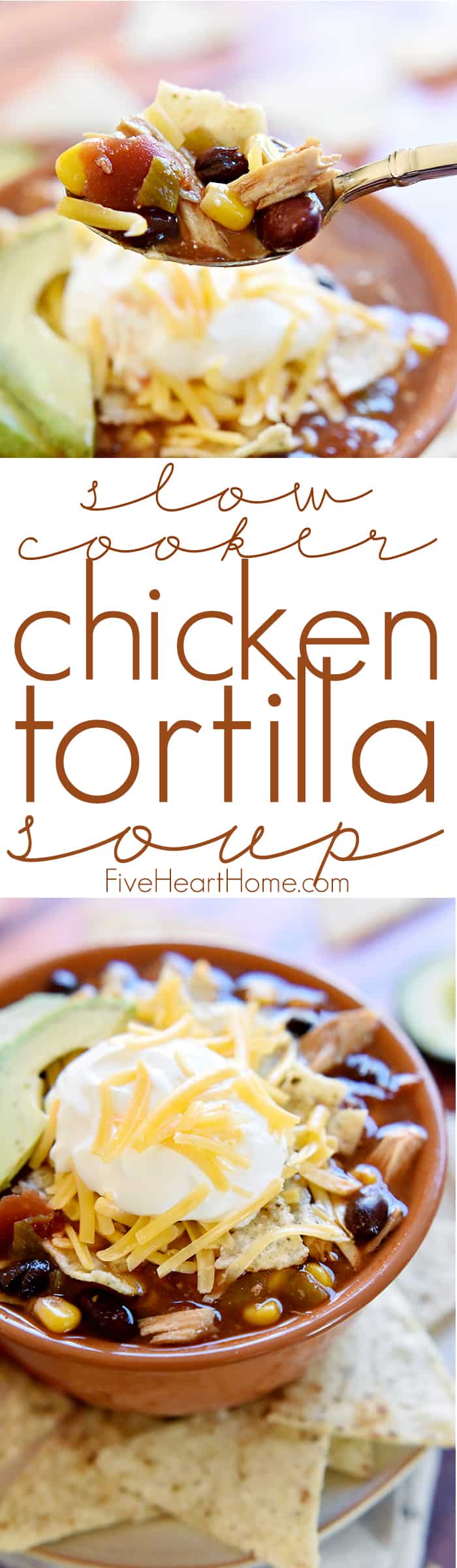 Slow Cooker Chicken Tortilla Soup ~ this effortless, hearty, taco-seasoned soup is brimming with chicken, beans, and corn and topped with crushed tortilla chips, sour cream, and grated cheddar...sure to become a fall and winter favorite! | FiveHeartHome.com via @fivehearthome