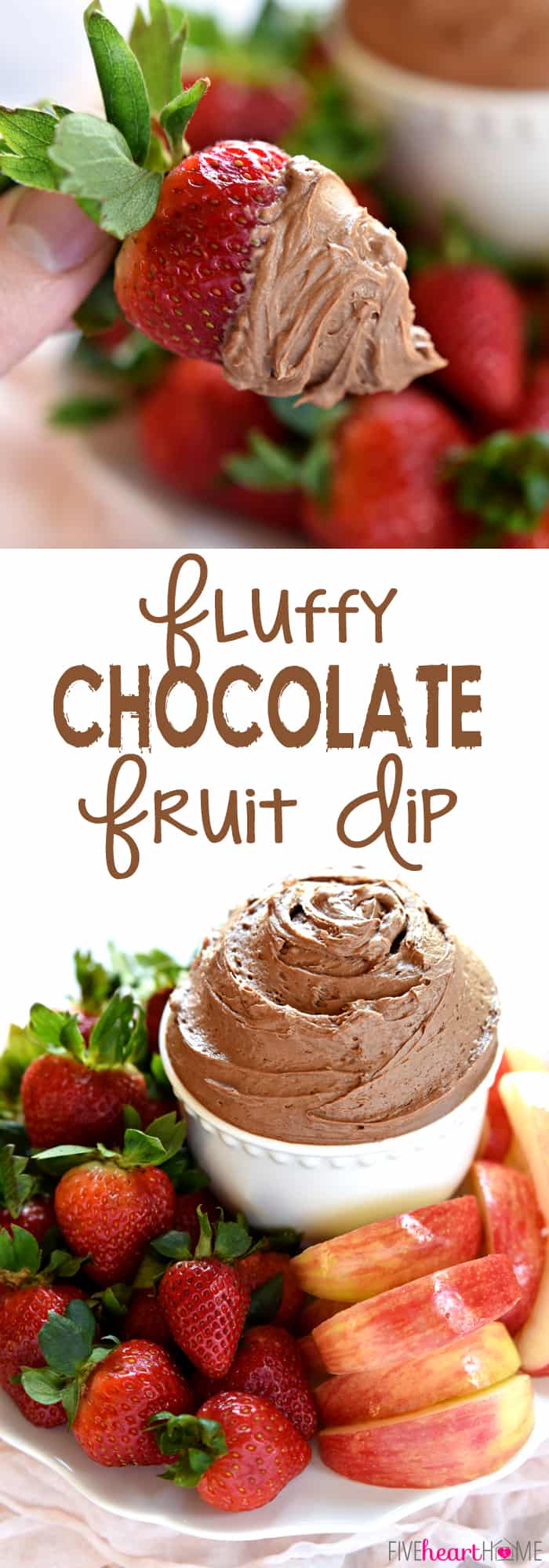 Chocolate Fruit Dip ~ requires just a few minutes and five ingredients -- including cream cheese, melted chocolate, and real whipped cream -- for a sweet treat that’s like dunking fresh fruit and other dippers into creamy, fluffy chocolate cheesecake! | FiveHeartHome.com via @fivehearthome