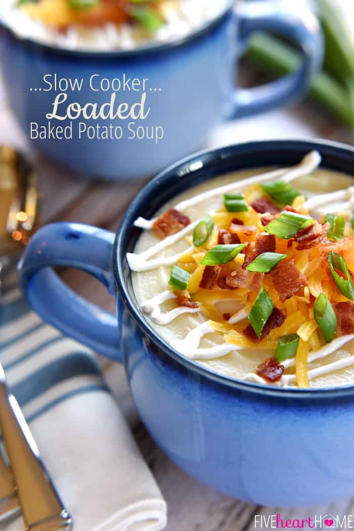 The Best Slow Cooker Loaded Baked Potato Soup • Fivehearthome