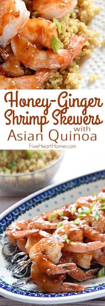 Honey Garlic Shrimp with Asian Quinoa ~ effortless enough for a weeknight yet special enough for company, these tasty shrimp are glazed with a sweet and tangy homemade BBQ sauce and served atop a bed of flavorful quinoa infused with soy sauce, garlic, and fresh ginger! | FiveHeartHome.com  Honey Ginger Shrimp Skewers with Asian Quinoa and text overlay