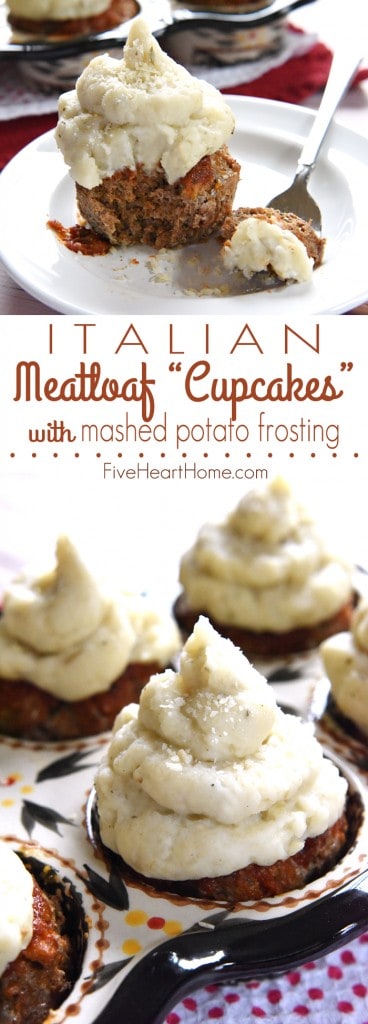 Italian Meatloaf "Cupcakes" with Mashed Potato Frosting ~ savory meatloaf is flavored with Parmesan, Italian herbs, and marinara sauce, baked in a muffin pan, and then topped with seasoned mashed potatoes in these easy-to-make, fun-to-eat, mini meatloaves | FiveHeartHome.com Italian Meatloaf "Cupcakes" with Mashed Potato Frosting Collage with Text Overlay