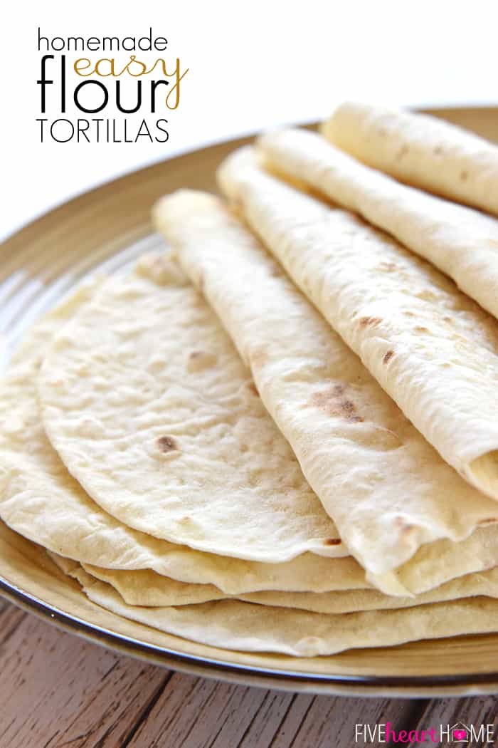 Homemade Flour Tortillas - House of Yumm