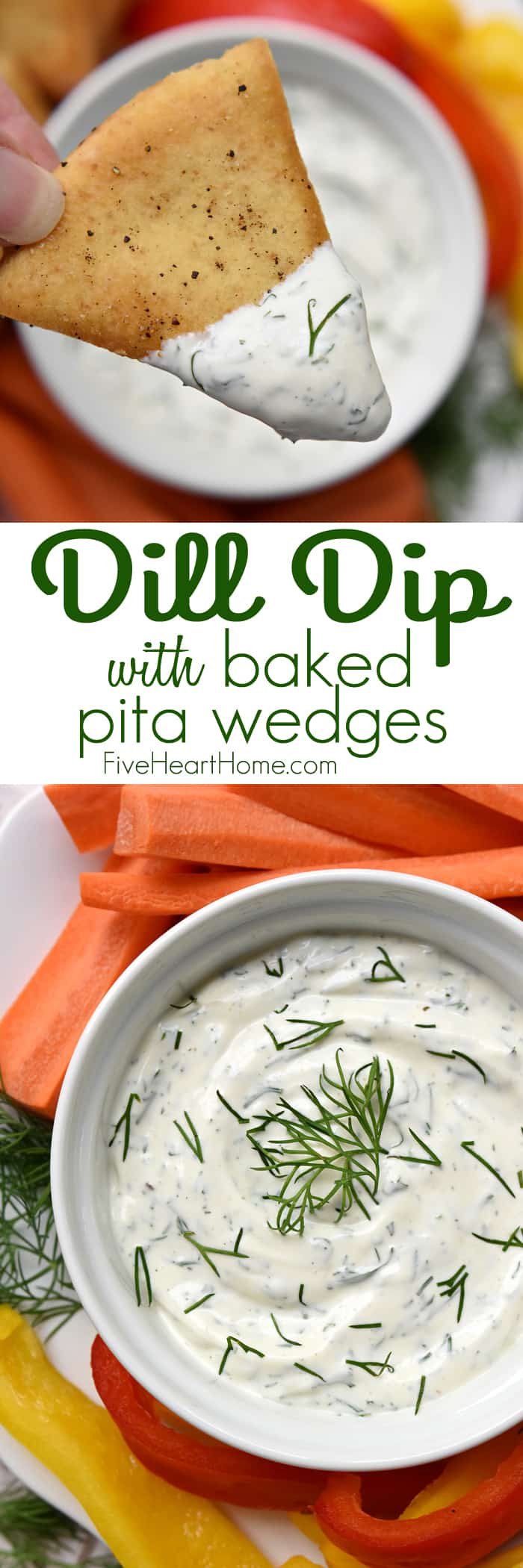 Dreamy Dill Dip with Baked Pita Wedges ~ simple and delicious, this dip features a base of Greek yogurt and sour cream flavored with fresh dill, making it perfect for a variety of dippers, from crunchy veggies to pita chips! | FiveHeartHome.com via @fivehearthome