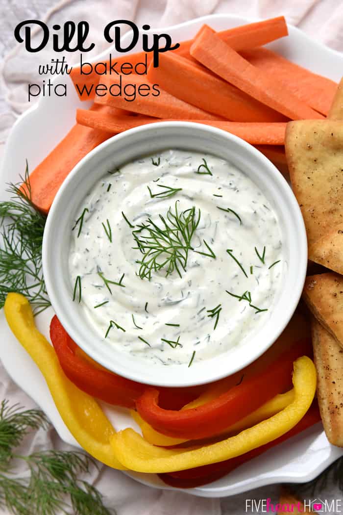 Dreamy Dill Dip with Baked Pita Wedges with text overlay.