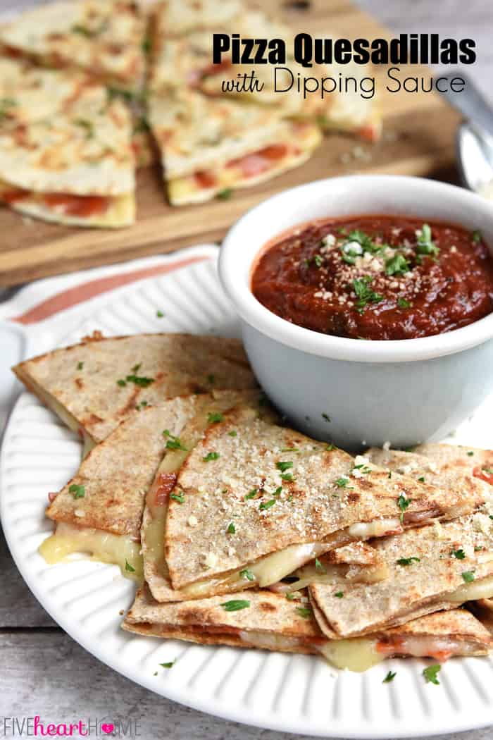 Plate and cutting board loaded with Pizza Quesadillas and Dipping Sauce, with text overlay 