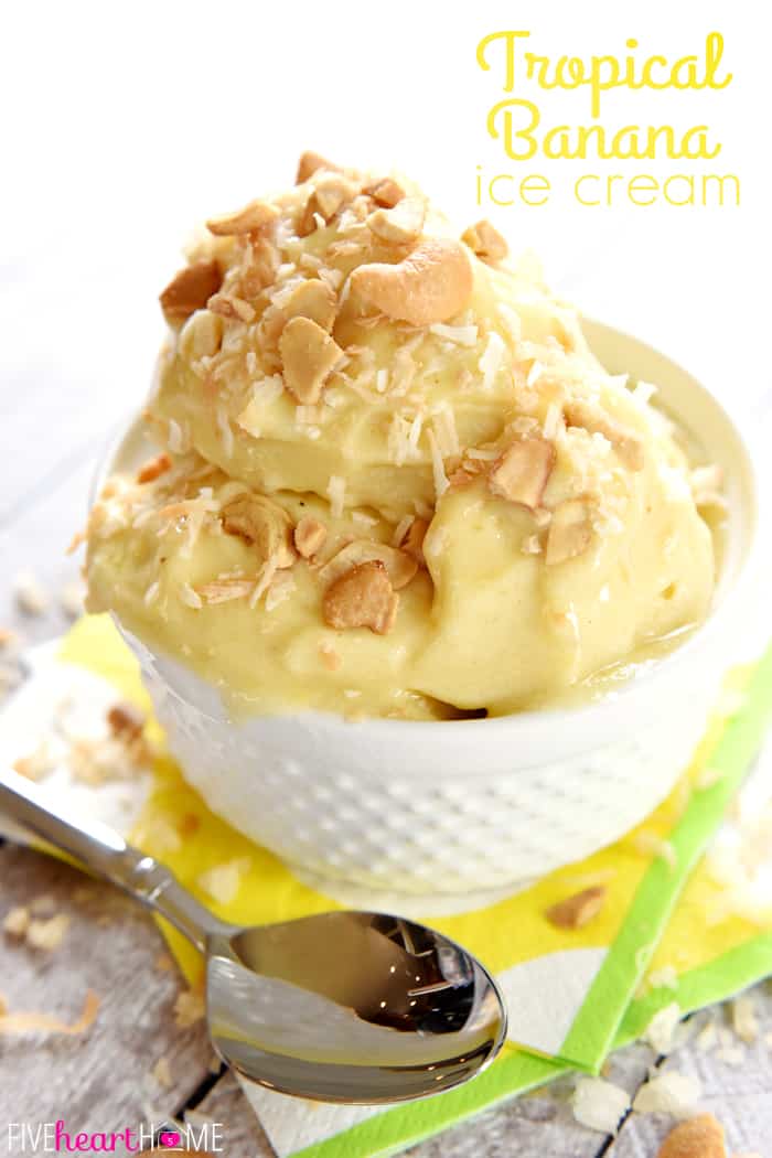 Bowl of Tropical Banana Ice Cream with text overlay 