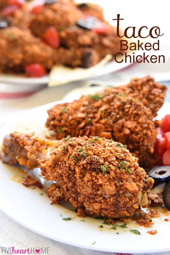 Taco Baked Chicken ~ tender and juicy on the inside with a crunchy coating of taco-seasoned tortilla chips, this Tex-Mex twist on baked chicken is a simple and delicious dinner for any night of the week! | FiveHeartHome.com Taco Baked Chicken with Text Overlay