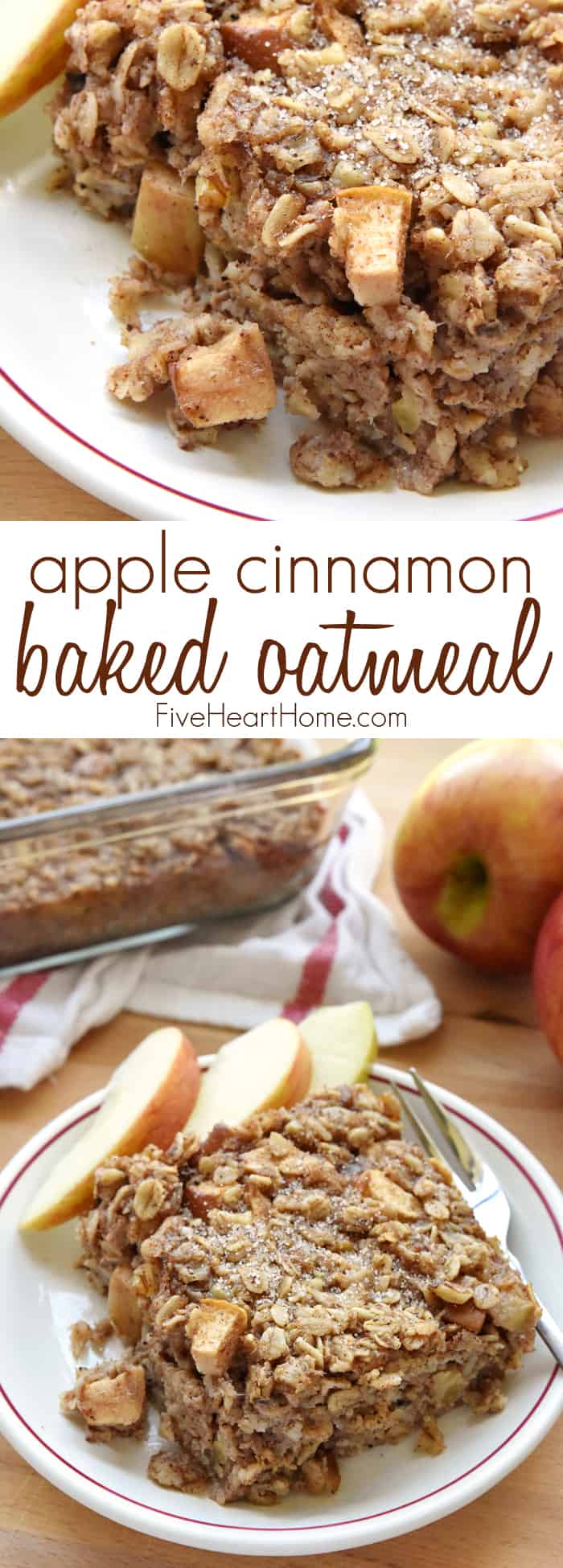 Apple Cinnamon Baked Oatmeal ~ loaded with tender apples, spiced with warm cinnamon, and lightly sweetened with maple syrup, this wholesome breakfast is sure to become a new fall favorite! | FiveHeartHome.com via @fivehearthome