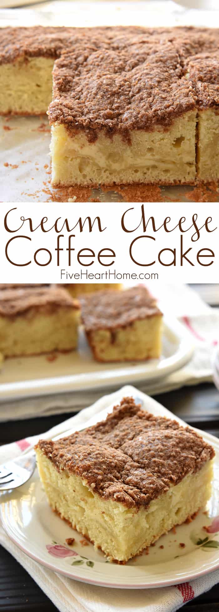 Cream Cheese Coffee Cake ~ swirled with a ribbon of sweet and tangy cream cheese filling and topped with a buttery, cinnamon streusel topping, making it a perfect breakfast, brunch, or coffee time treat! | FiveHeartHome.com via @fivehearthome