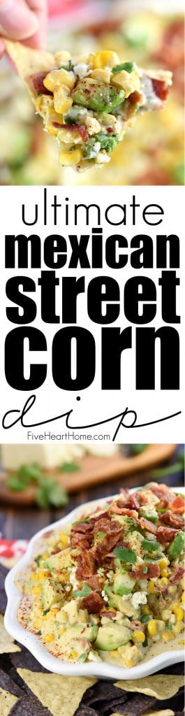 Ultimate Mexican Street Corn Dip Collage with Text Overlay 