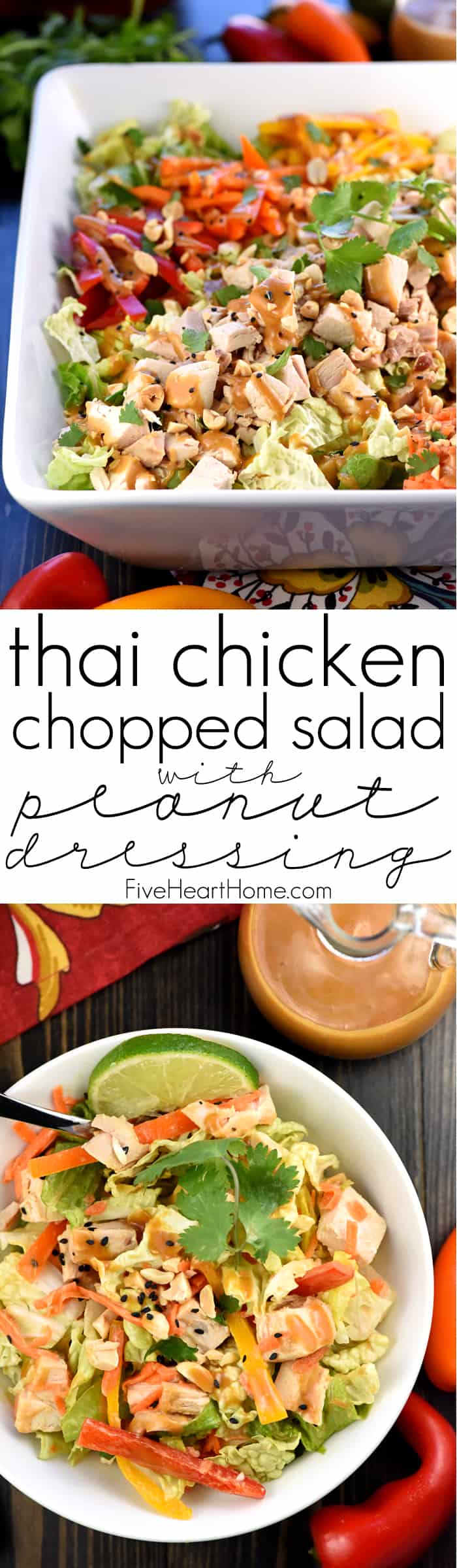 Thai-Inspired Chicken Chopped Salad with Peanut Dressing ~ exploding with the contrasting flavors and textures of crunchy Napa cabbage, juicy chicken, colorful peppers, sweet carrots, salty peanuts, and fresh cilantro! | FiveHeartHome.com via @fivehearthome