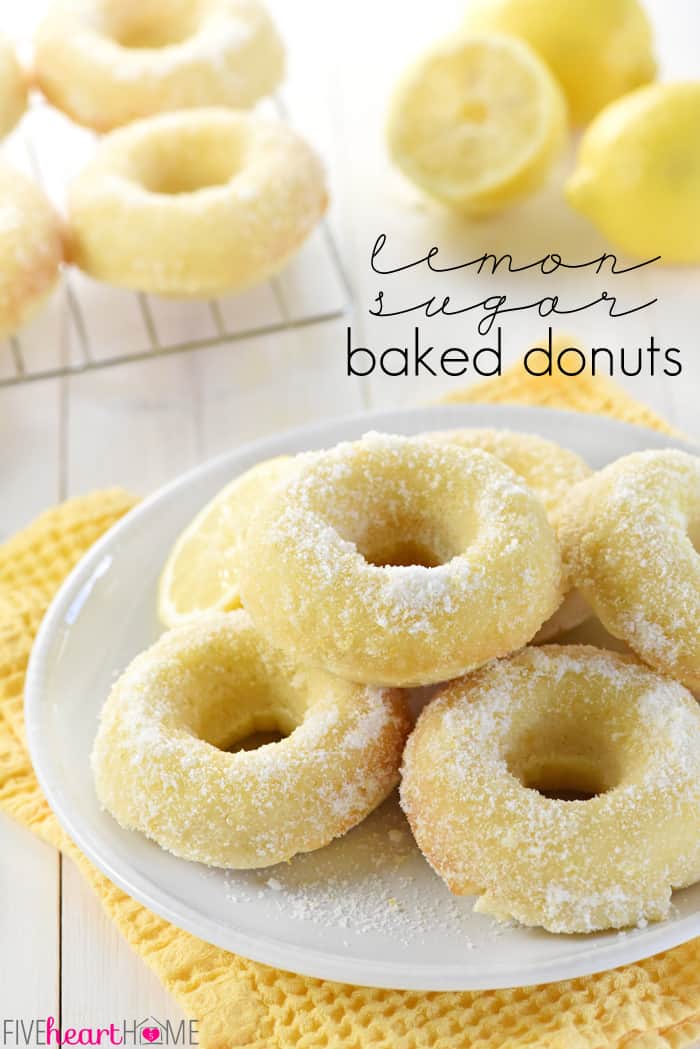 Lemon Sugar Baked Donuts ~ light, citrusy, and generously coated in a crunchy, lemon zest-infused sugar...the perfect sunny treat for breakfast or dessert! | FiveHeartHome.com Lemon Sugar Baked Donuts Recipe with text overlay.