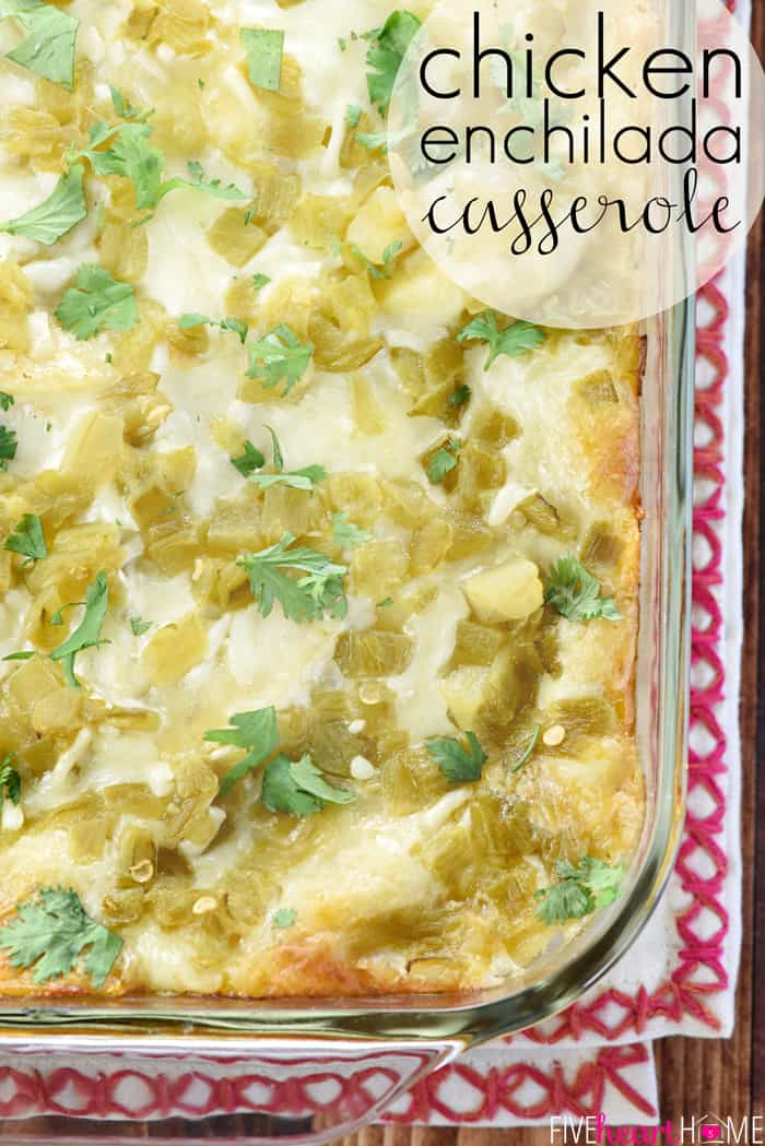 Chicken Enchilada Casserole with text overlay.