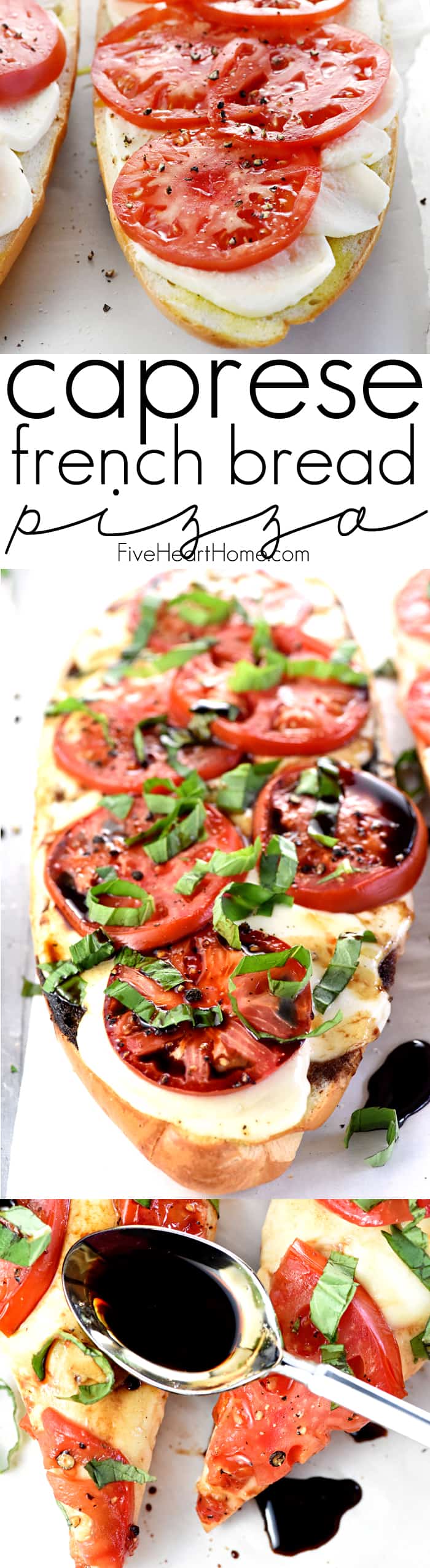 Caprese French Bread Pizza ~ this bursting-with-flavor recipe is brushed with garlic-infused olive oil, layered with fresh mozzarella and thinly-sliced tomatoes, and baked until bubbly before getting finished off with ribbons of basil and a balsamic reduction! | FiveHeartHome.com via @fivehearthome