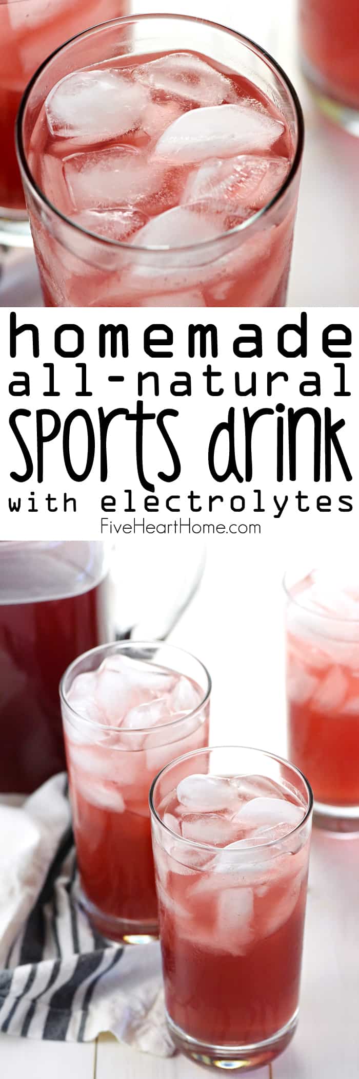 Homemade, All-Natural Sports Drink {Gatorade Copycat Recipe} ~ quench your thirst, hydrate your body, and replenish electrolytes with this easy-to-make sports drink that's free of processed ingredients, artificial sweeteners, and food dyes! | FiveHeartHome.com via @fivehearthome