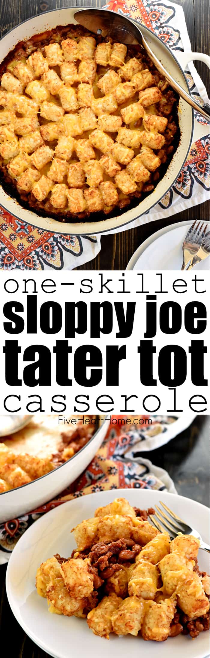 One-Skillet Sloppy Joe Tater Tot Casserole ~ a quick, easy, family-pleasing weeknight dinner recipe that's made in just one pan! | FiveHeartHome.com via @fivehearthome