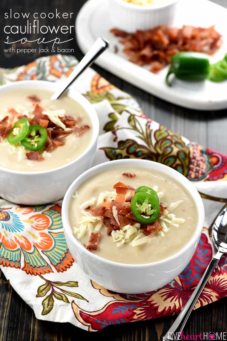 Slow Cooker Cauliflower Soup with Pepper Jack and Bacon, with text overlay.