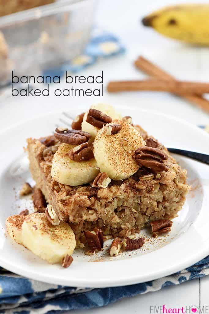 Healthy + DELICIOUS Banana Baked Oatmeal • FIVEheartHOME