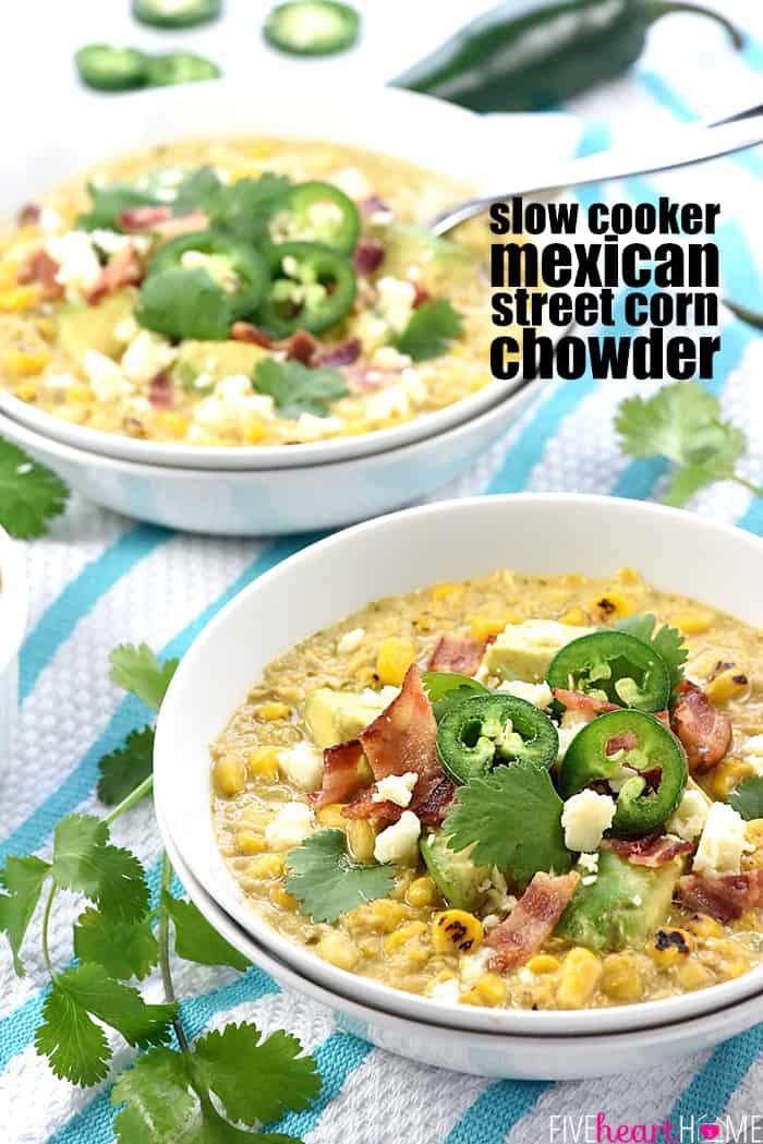 Slow Cooker Mexican Street Corn Chowder with text overlay.