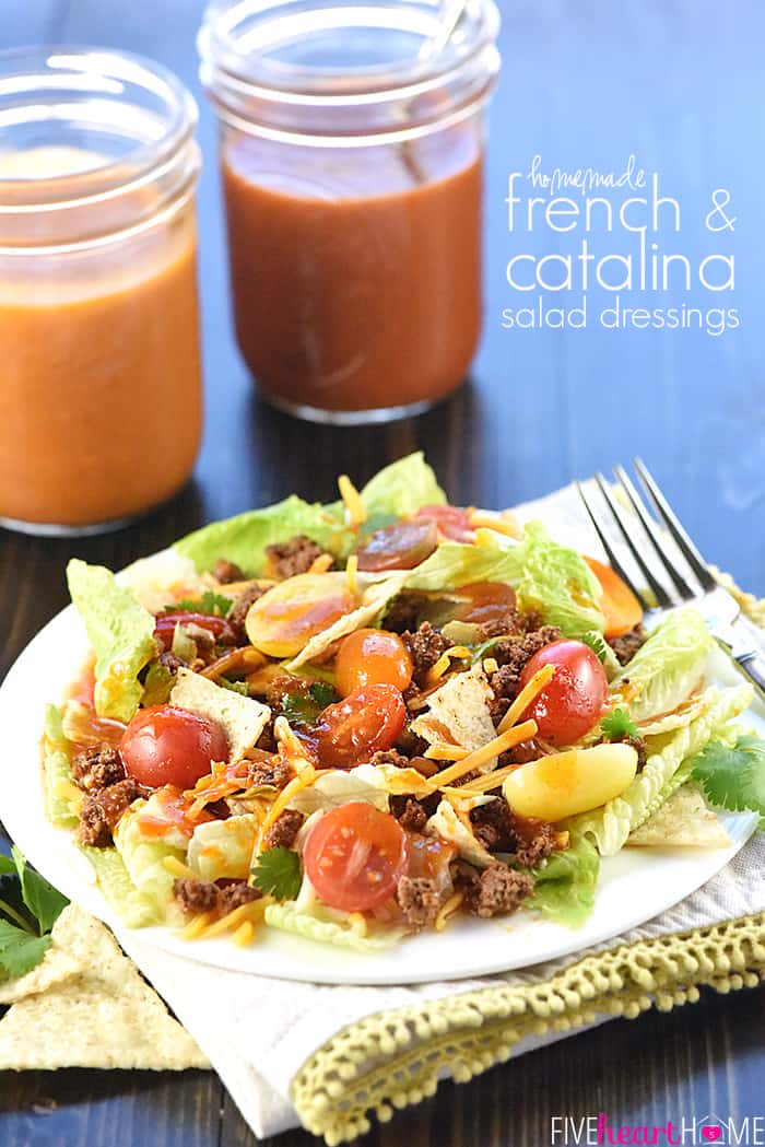 Homemade French Dressing & Catalina Dressing in jars next to a taco salad, with text overlay.