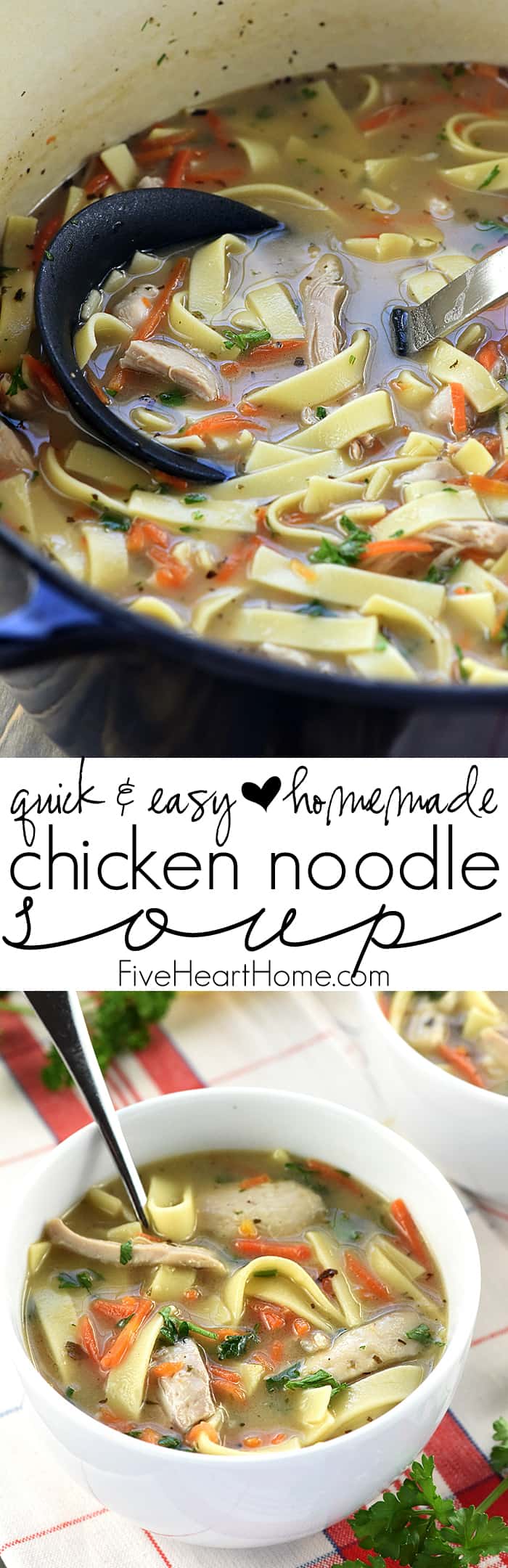 Quick & Easy Homemade Chicken Noodle Soup ~ a delicious, nourishing, cold-buster recipe for getting well soon! | FiveHeartHome.com via @fivehearthome