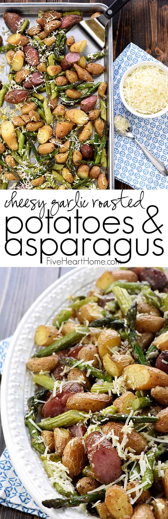 Cheesy Garlic Roasted Potatoes & Asparagus ~ an easy, one-pan, spring side dish recipe that makes a gorgeous, delicious addition to a special Easter meal or a regular weeknight dinner! | FiveHeartHome.com via @fivehearthome