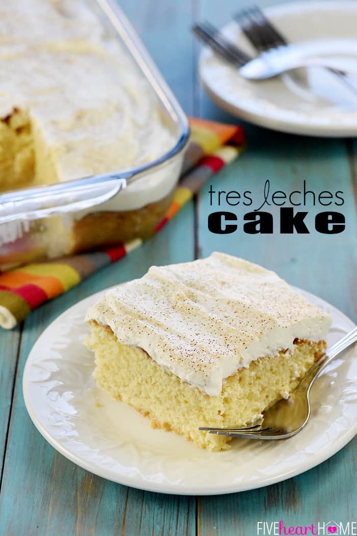 Tres Leches Cake on a plate with whole cake in background, with text overlay