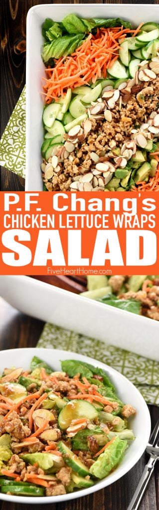 P.F. Chang's Chicken Lettuce Wraps Salad ~ transforms the popular restaurant appetizer into a savory main dish salad, loaded with copycat ground chicken filling, shredded carrots, sliced cucumbers, diced avocado, toasted almonds, and an Asian-inspired Sesame Ginger Vinaigrette! | FiveHeartHome.com P.F. Chang's Chicken Lettuce Wraps Salad, two-photo collage with text