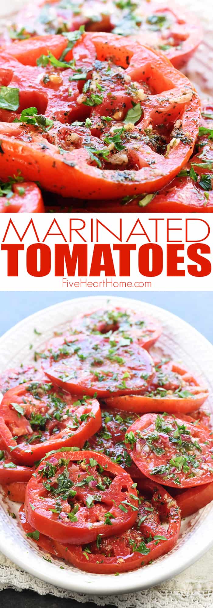 The BEST Marinated Tomatoes ~ ripe, juicy tomatoes soak up olive oil, red wine vinegar, onion, garlic, & fresh herbs in this zesty summer salad or versatile side dish! | FiveHeartHome.com via @fivehearthome