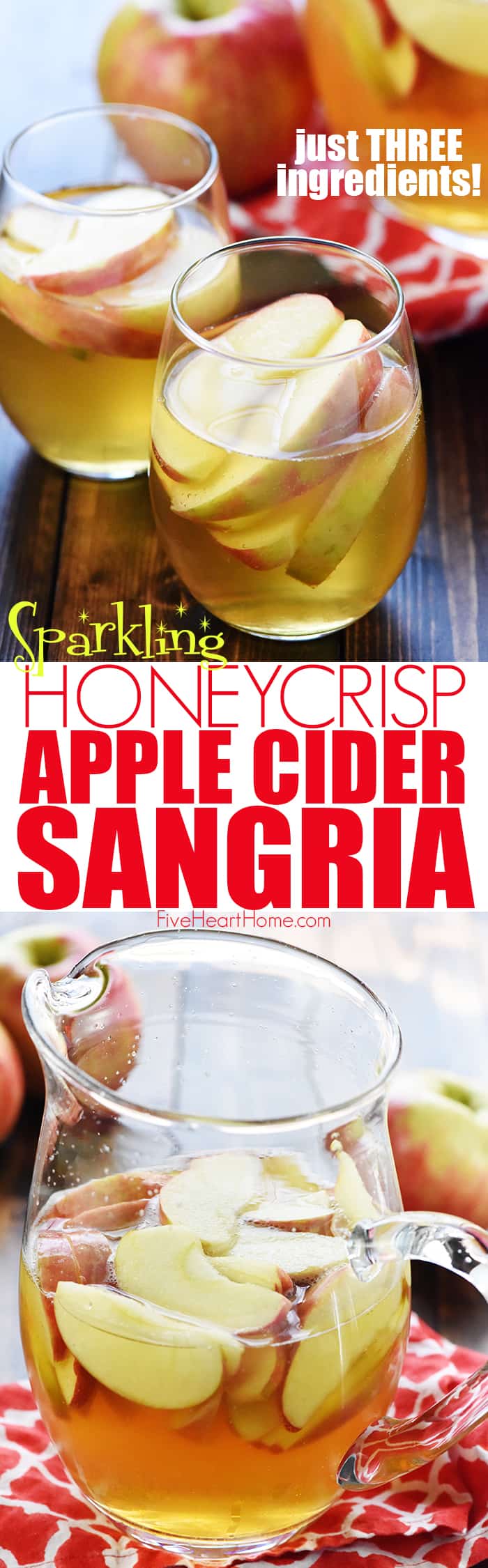 Sparkling Apple Cider Sangria ~ a festive fall cocktail recipe with just three ingredients -- white wine, apple cider, and sweet sliced Honeycrisp apples -- perfect for tailgating, Halloween, Thanksgiving, and even Christmas! | FiveHeartHome.com via @fivehearthome