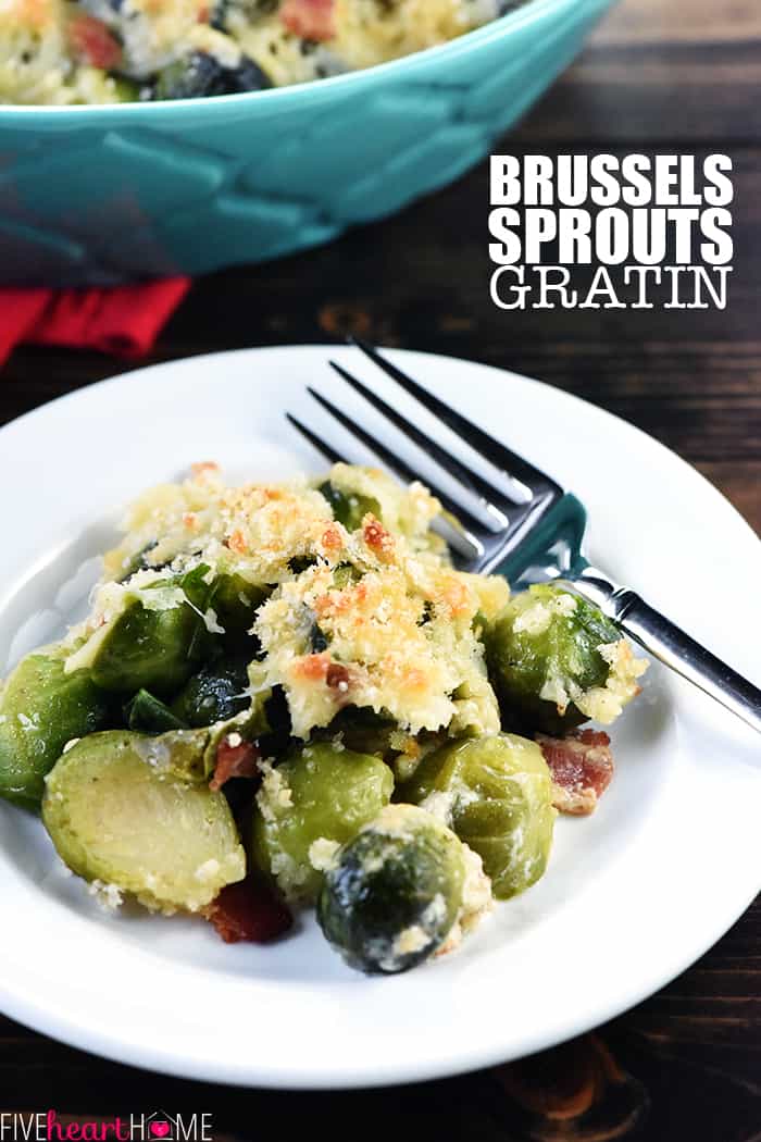 Brussels Sprouts with Bacon ~ a cheesy, decadent, delicious gratin recipe loaded with bacon, Gruyere, and crunchy breadcrumbs...the perfect side dish for dinner parties or holiday menus! | FiveHeartHome.com Brussels Sprouts Gratin with text overlay.