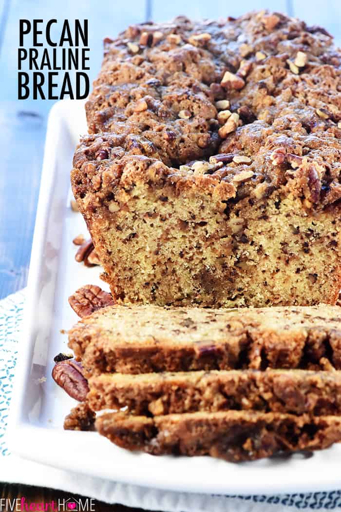 Pecan Praline Bread with text overlay.