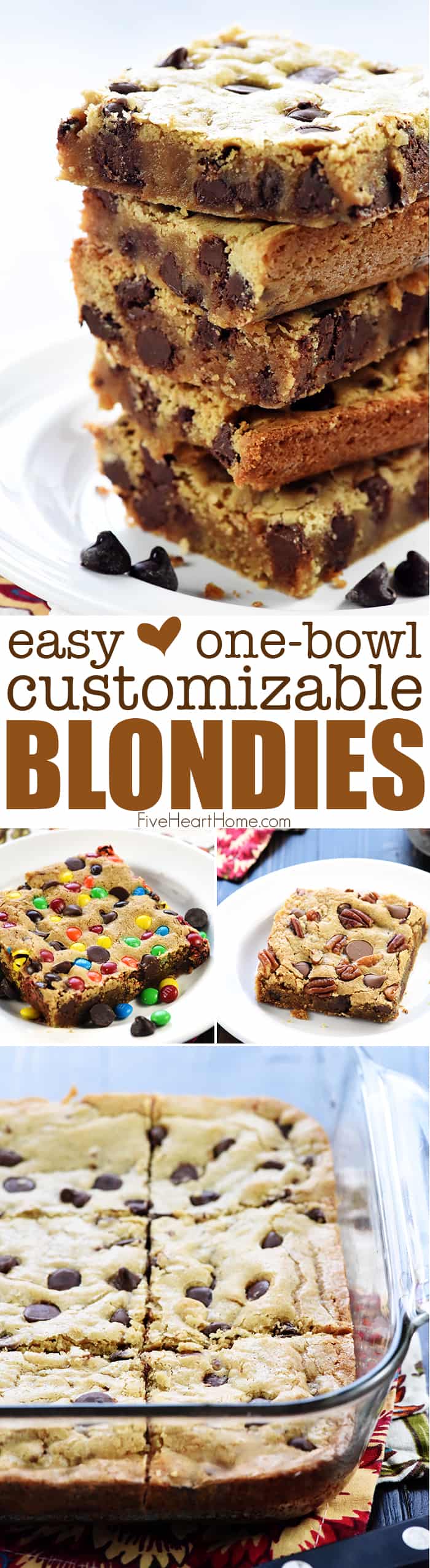 Easy One-Bowl Blondies ~ quick to make and completely customizable, loading them with anything from classic chocolate chips to your favorite chocolate candy, nuts, coconut, and more! | FiveHeartHome.com via @fivehearthome