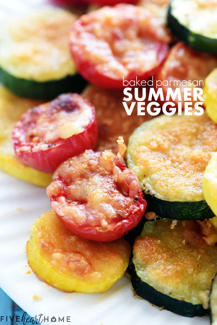 Baked Parmesan Summer Vegetables with text overlay.
