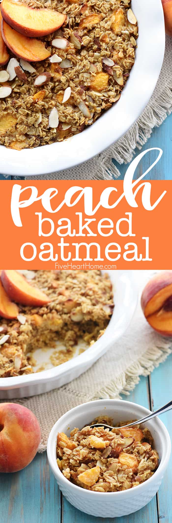 Peach Baked Oatmeal ~ this wholesome and delicious recipe is bursting with healthy, real food ingredients for a make-ahead breakfast that will fuel you through the morning! | FiveHeartHome.com via @fivehearthome