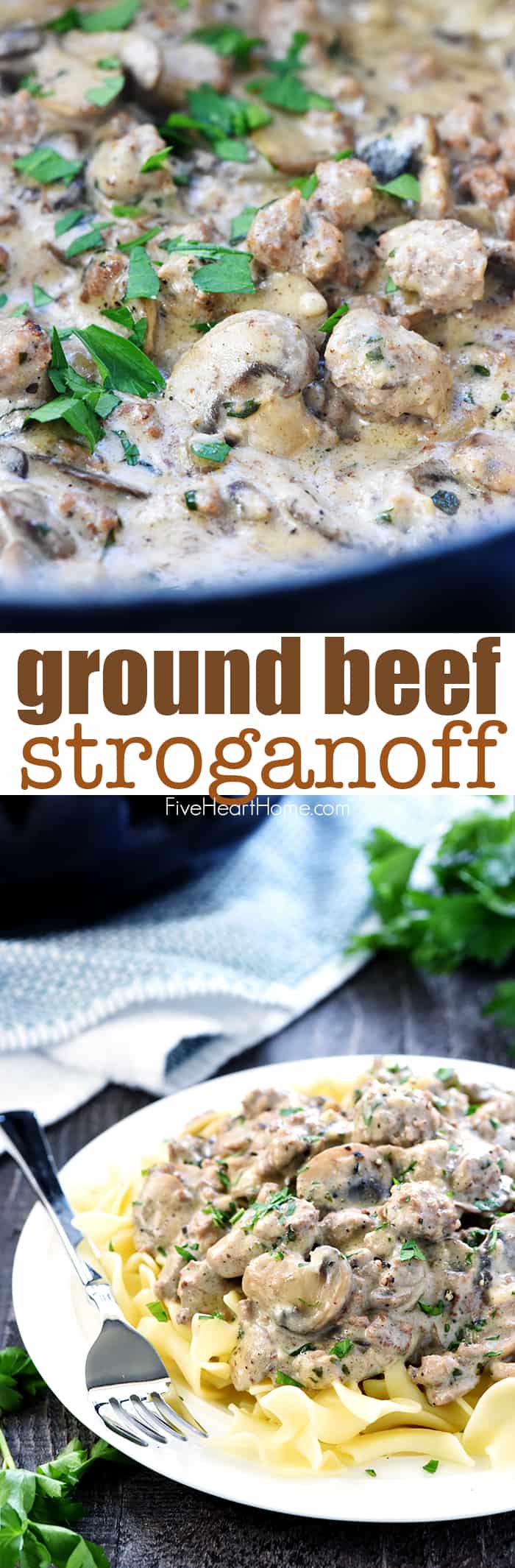 Ground Beef Stroganoff ~ a delicious, quick and easy version of the classic, loaded with garlicky mushrooms and finished off with a silky sour cream sauce! | FiveHeartHome.com via @fivehearthome
