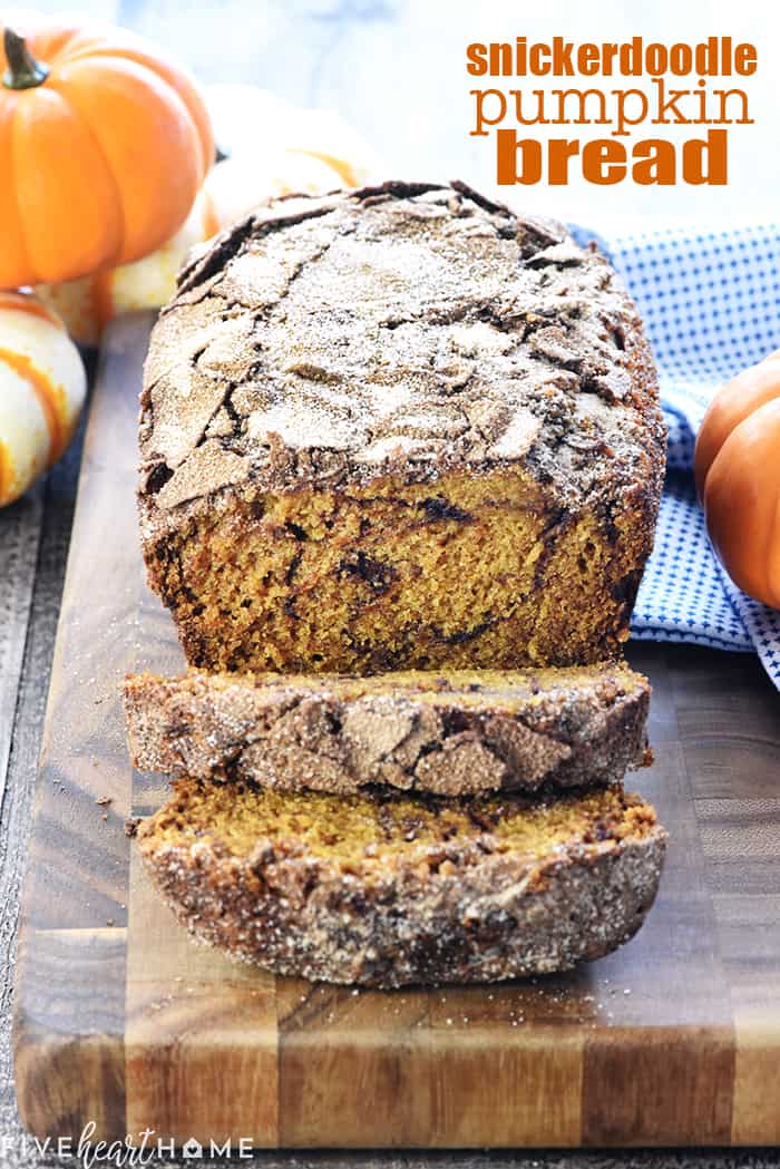 Snickerdoodle Pumpkin Bread Recipe