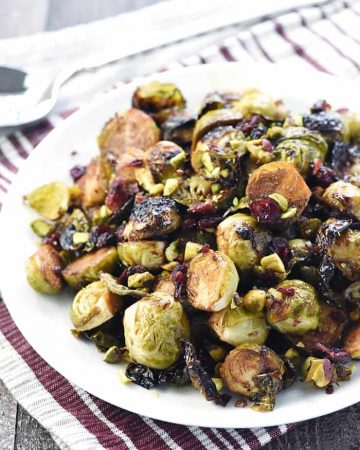 Roasted Brussels Sprouts with Balsamic, Pistachios, & Dried Cranberries.