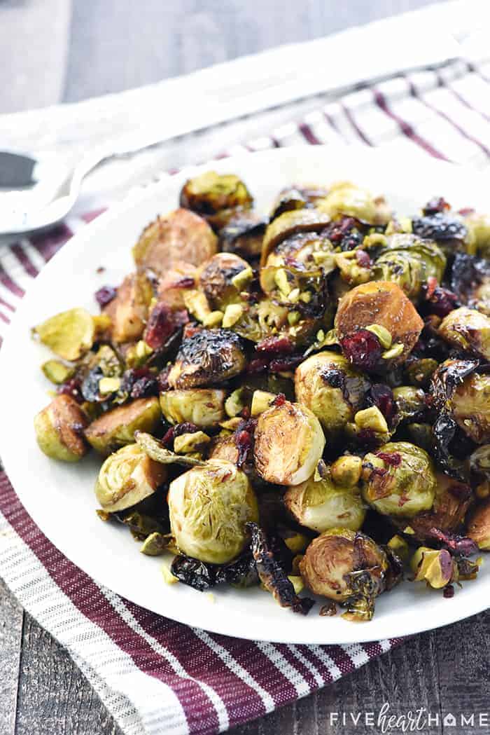 Roasted Brussels Sprouts with Balsamic, Pistachios, & Cranberries