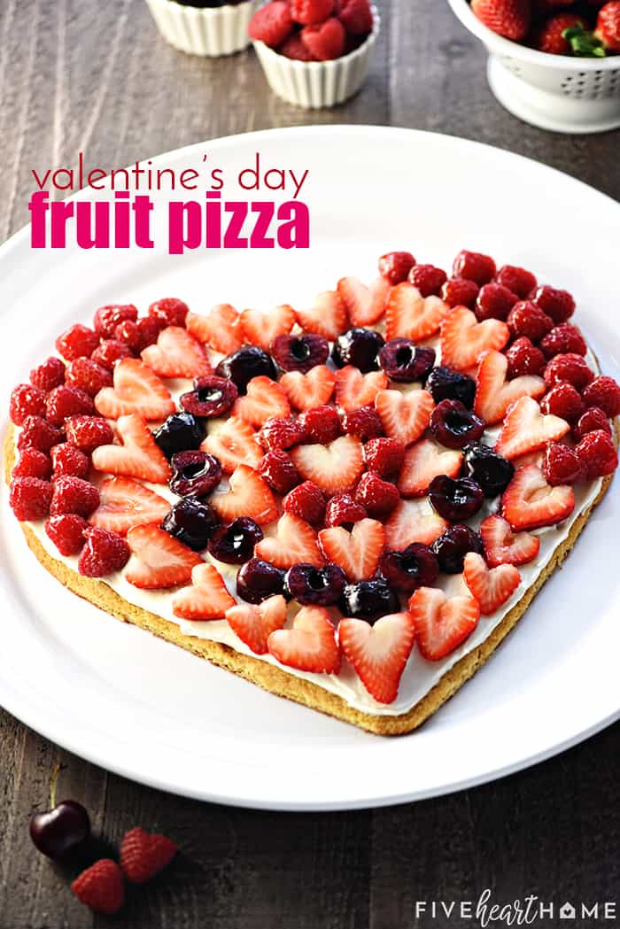 Valentine's Day Fruit Pizza Recipe with text overlay.