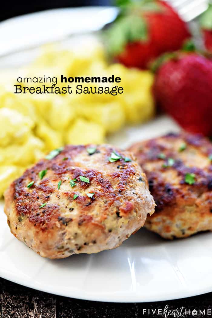 Amazing Homemade Breakfast Sausage on a plate, with text overlay
