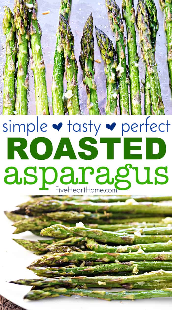 Roasted Asparagus ~ simply seasoned with olive oil, garlic, salt, and pepper for a delicious, easy, versatile, springtime side dish! | FiveHeartHome.com via @fivehearthome