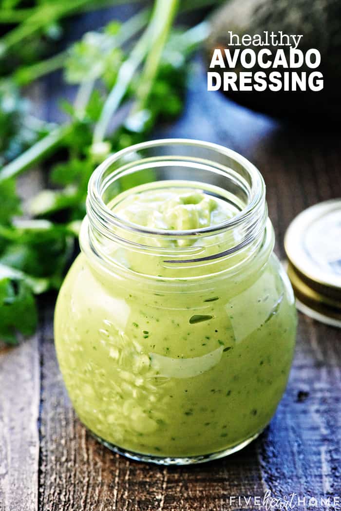 Dairy-Free Creamy Avocado Dressing ~ a silky, decadent yet healthy, non-dairy dressing -- flavored with cilantro and garlic -- that's great on salads, as a dip, and so much more! | FiveHeartHome.com #avocadodressing Dairy-Free Creamy Avocado Dressing with text