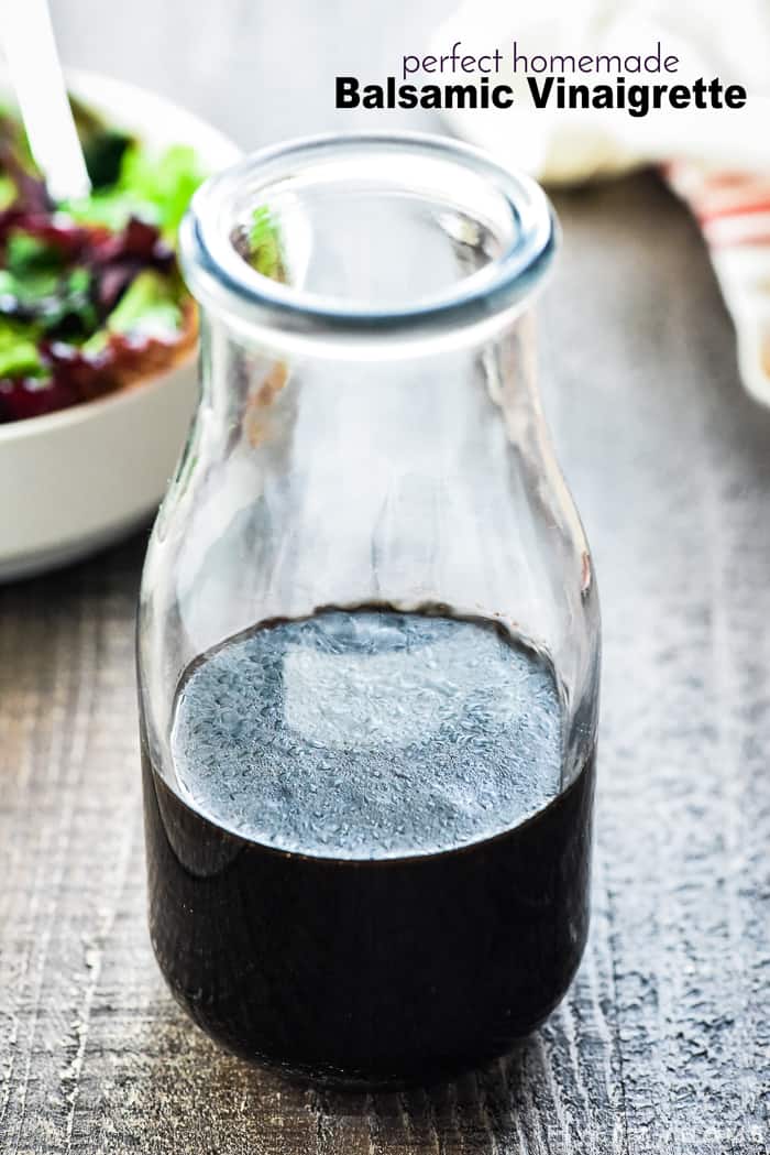 Perfect Homemade Balsamic Vinaigrette with text overlay.